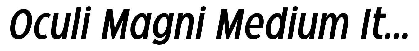 Oculi Magni Medium Italic